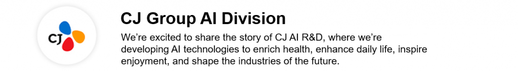 The CJ logo and messaging for CJ Group AI Division, describing R&D’s involvement in developing AI technology for the future.
